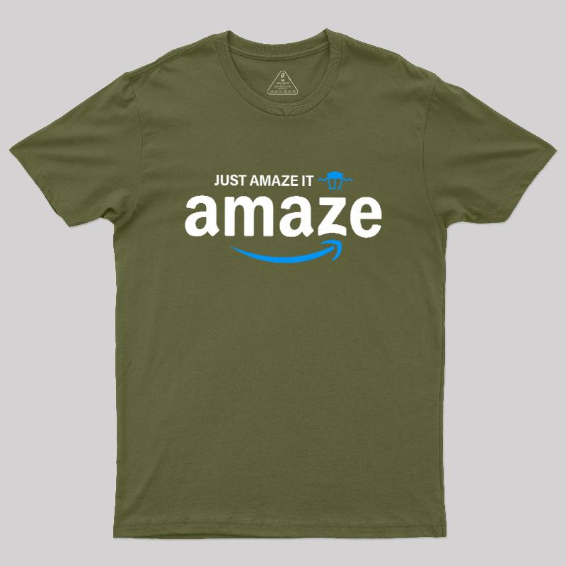 Just Amaze It Geek T-Shirt