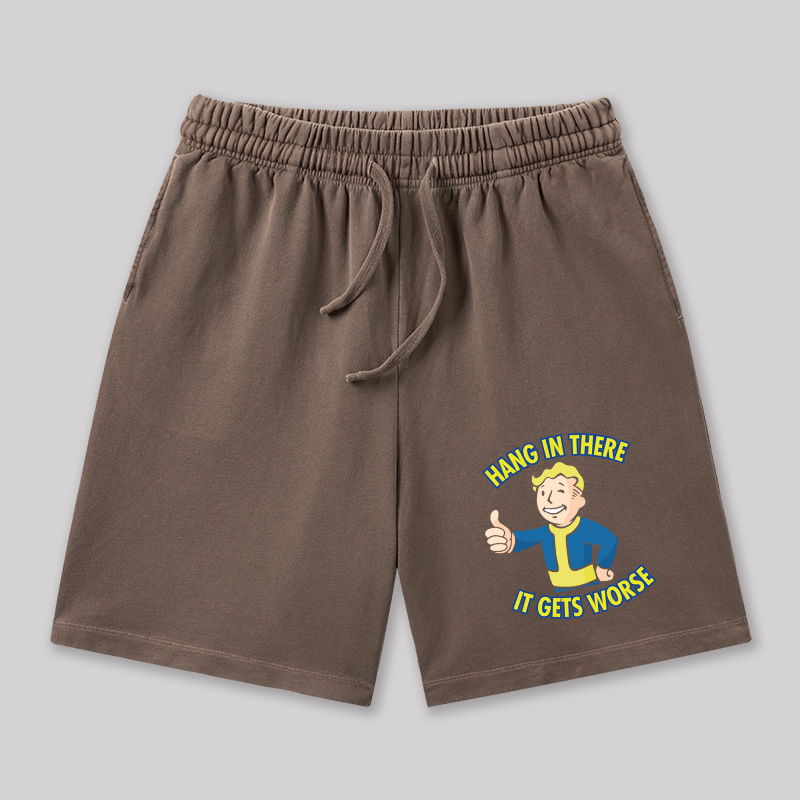 Hang In There It Gets Worse Geeky Washed Shorts