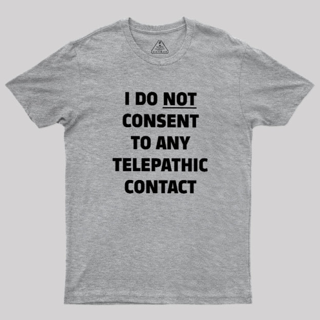 No Telepathy Geek T-Shirt
