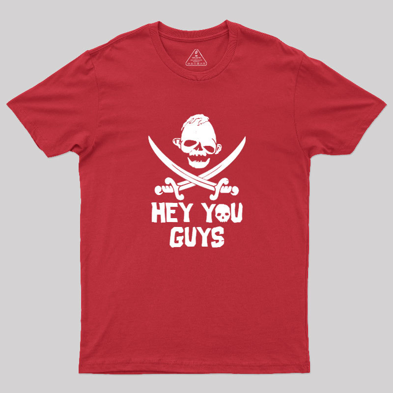 Hey You Guys Geek T-Shirt