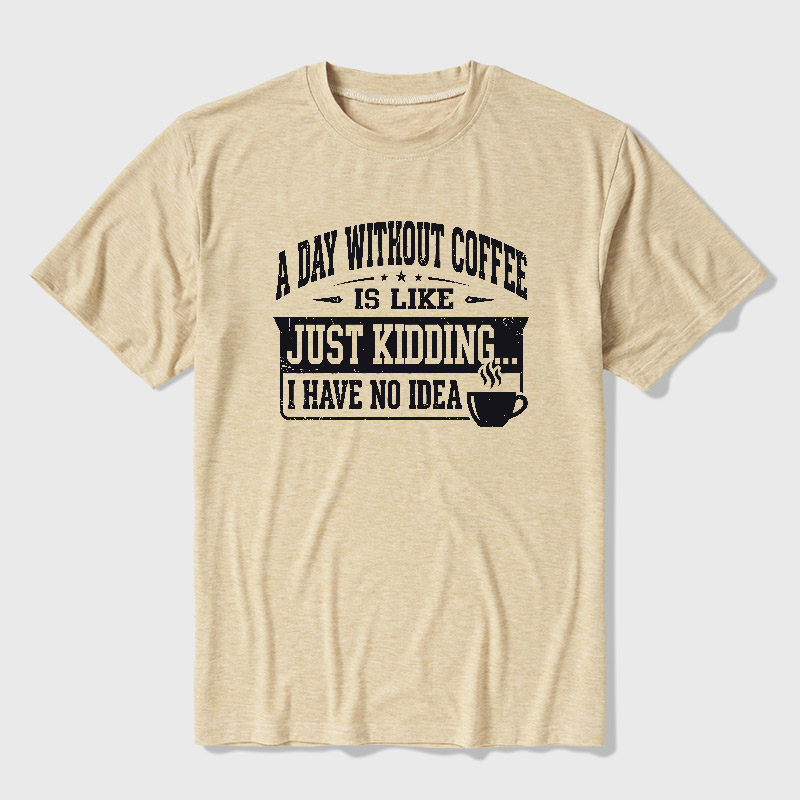 A Day Without Coffee Ultra Soft Heather Tee