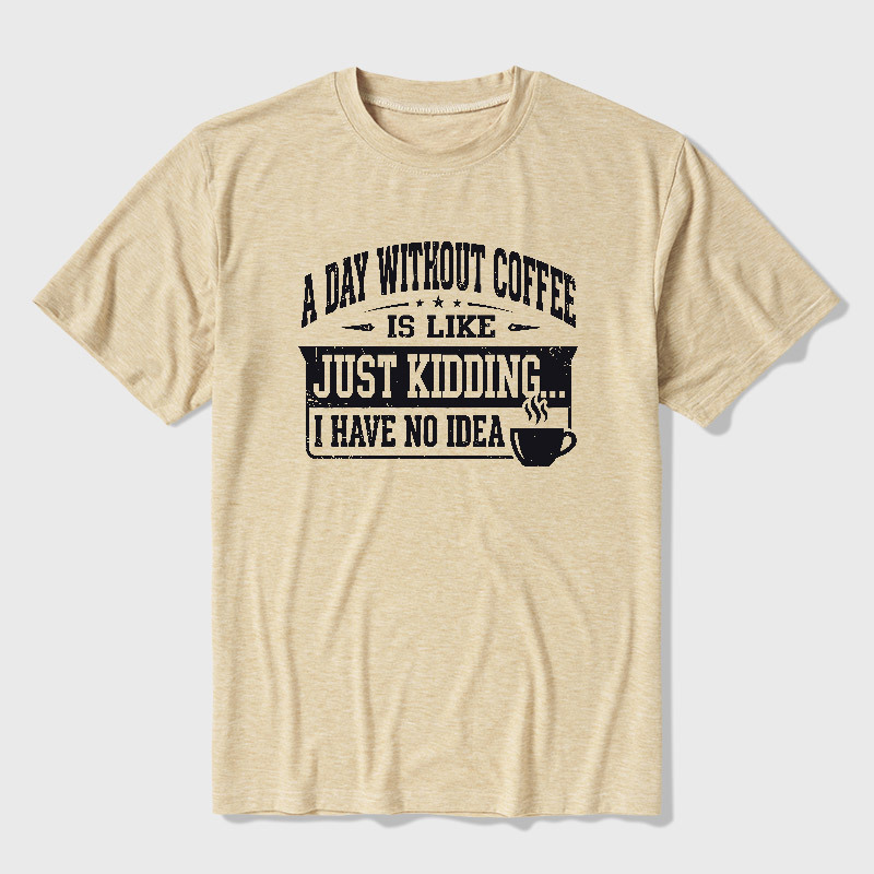 A Day Without Coffee Ultra Soft Heather Tee