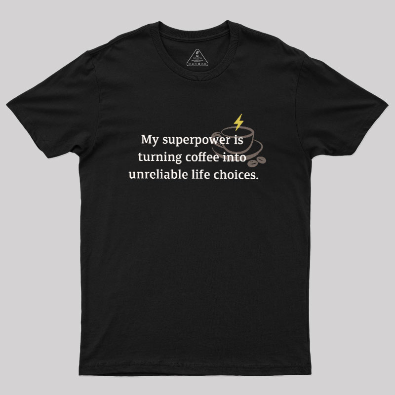 My Superpower Geek T-Shirt