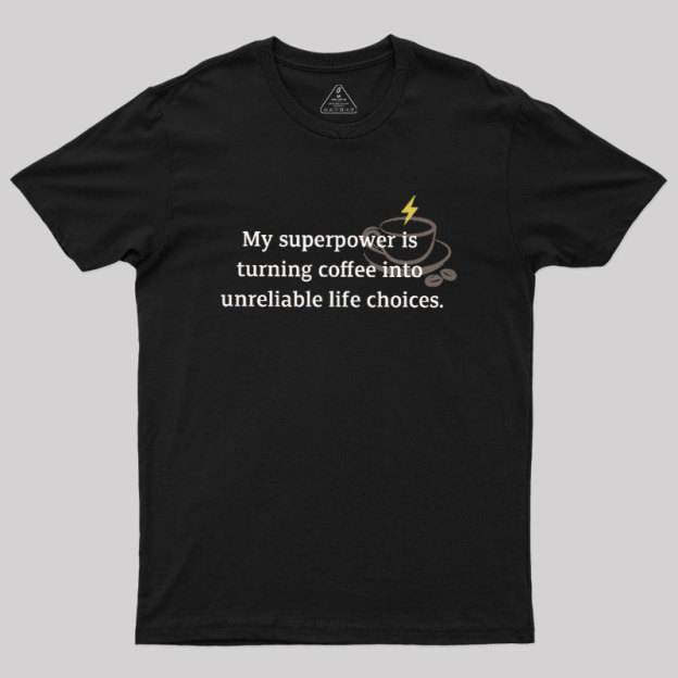My Superpower Geek T-Shirt