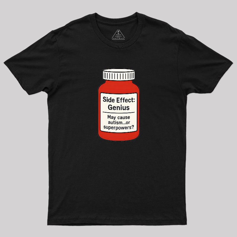 Side Effect Geek T-Shirt