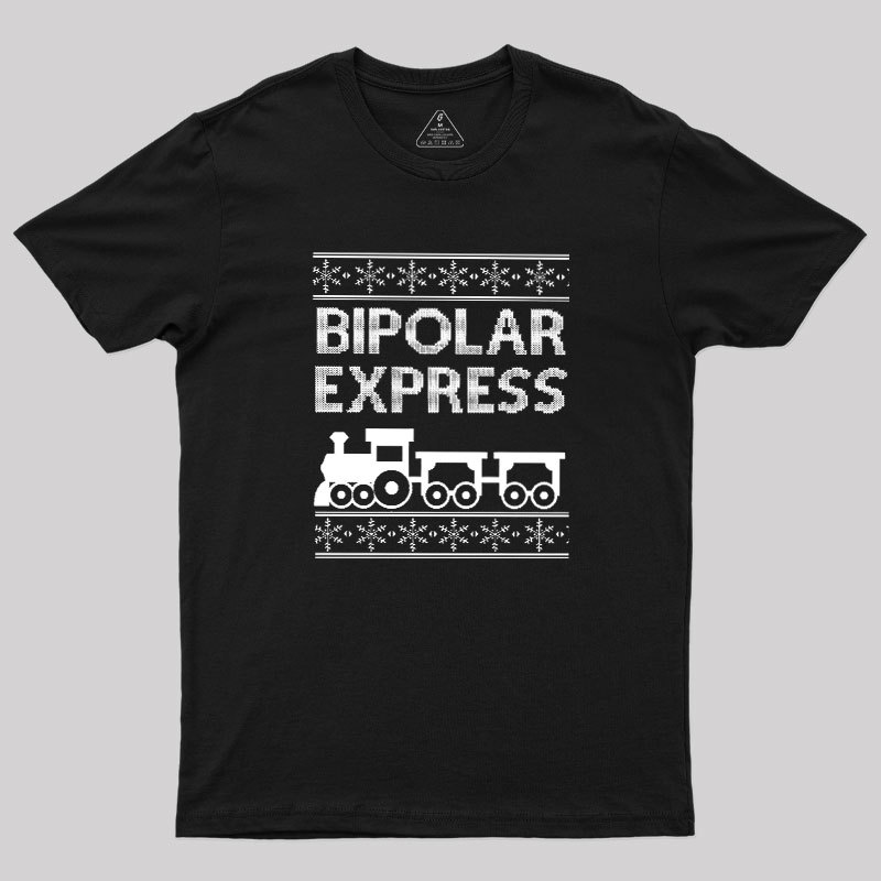 Bipolar Express Geek T-Shirt