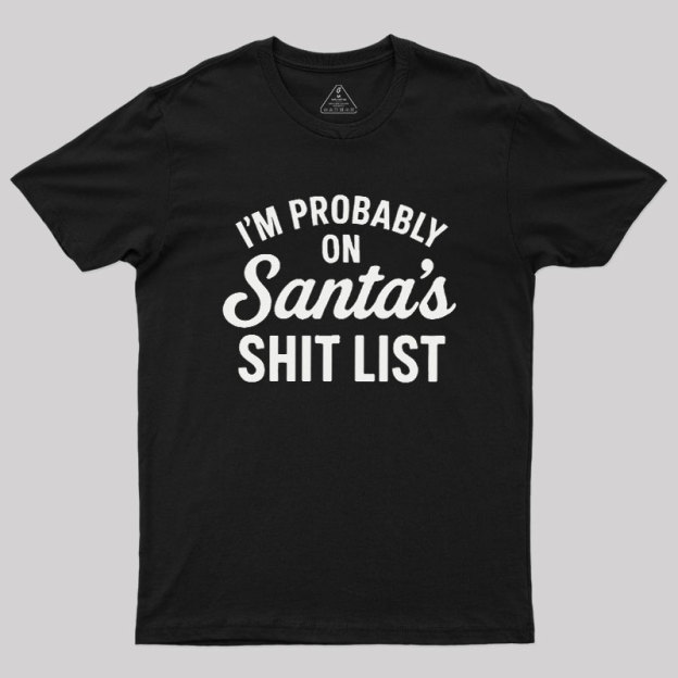 Sh*t List Geek T-Shirt