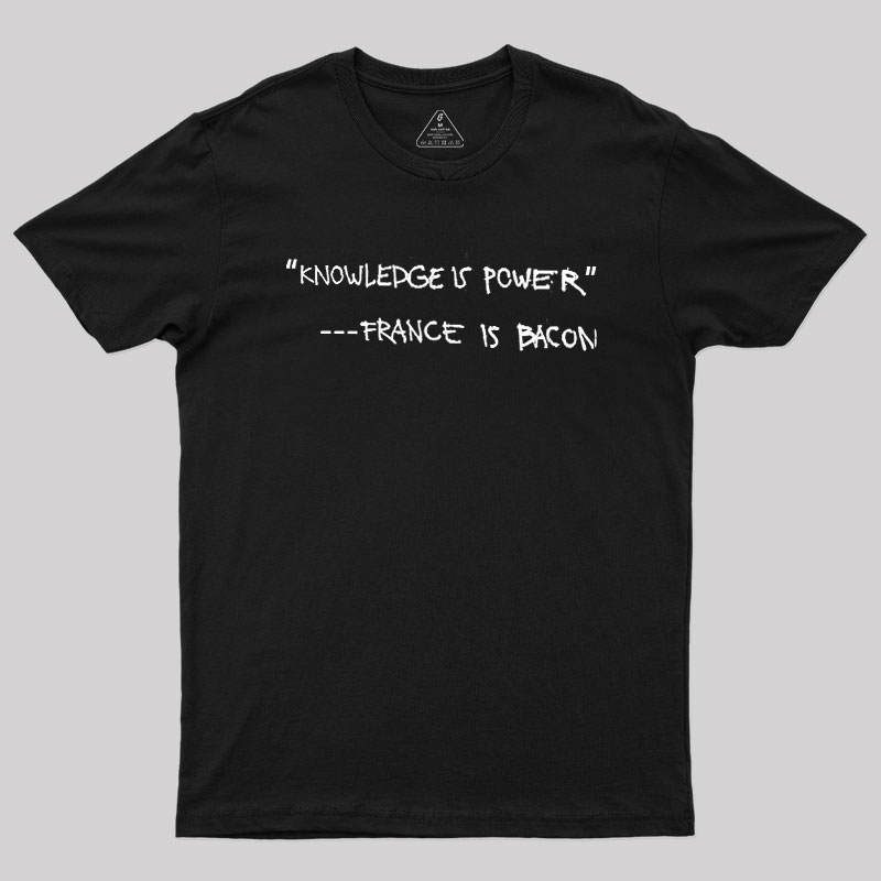 France Is Bacon Geek T-Shirt