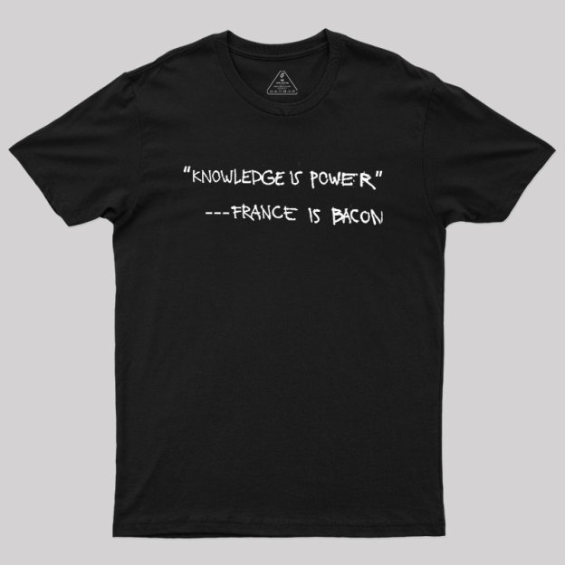 France Is Bacon Geek T-Shirt