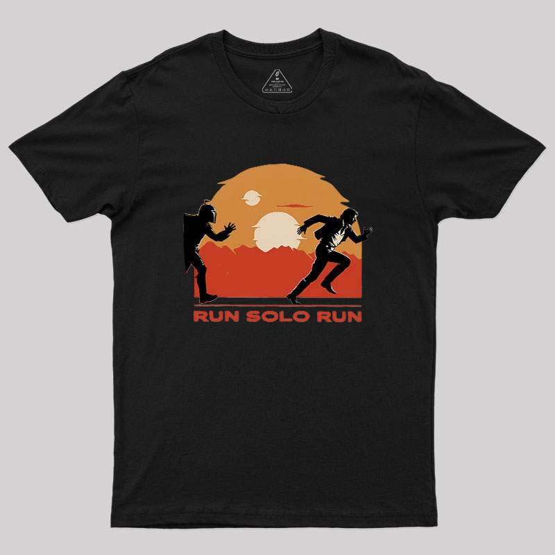 Run Solo Run Geek T-Shirt
