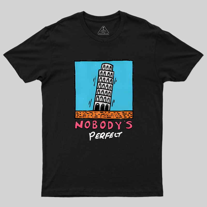 Nobodys Perfect Geek T-Shirt