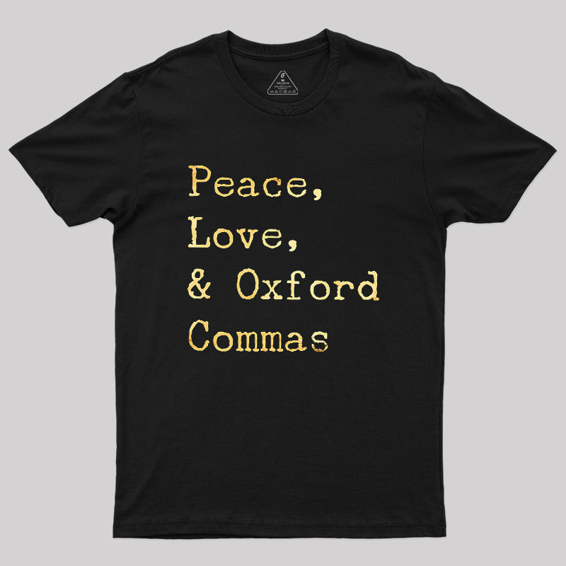 Peace Love And Oxford Geek T-Shirt