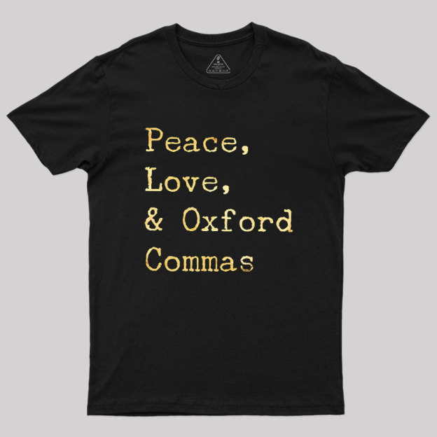 Peace Love And Oxford Geek T-Shirt
