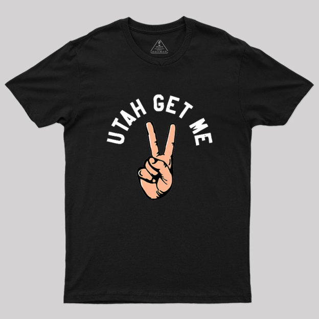 Utah Get Me Two Geek T-Shirt
