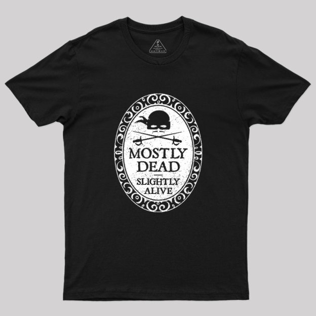 Mostly Dead Geek T-Shirt