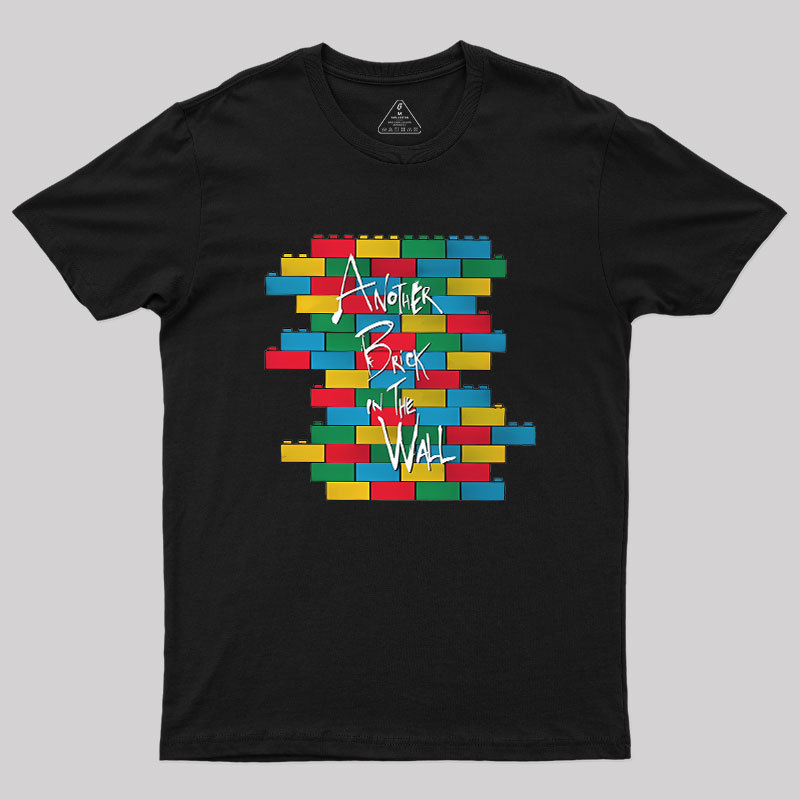 Another Brick in the Wall Geek T-Shirt