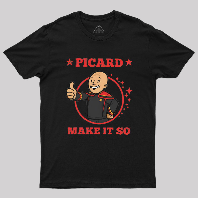 Vault Picard-Make It So Geek T-Shirt