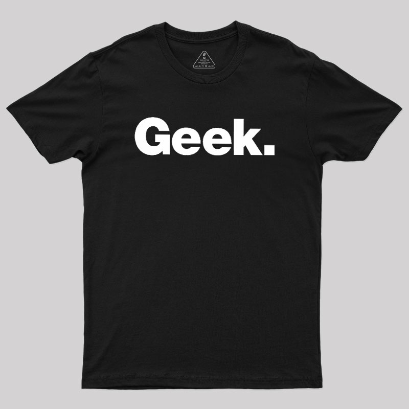 Funny Geek T-Shirt