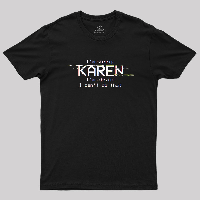 Call The Manager, HAL Geek T-Shirt