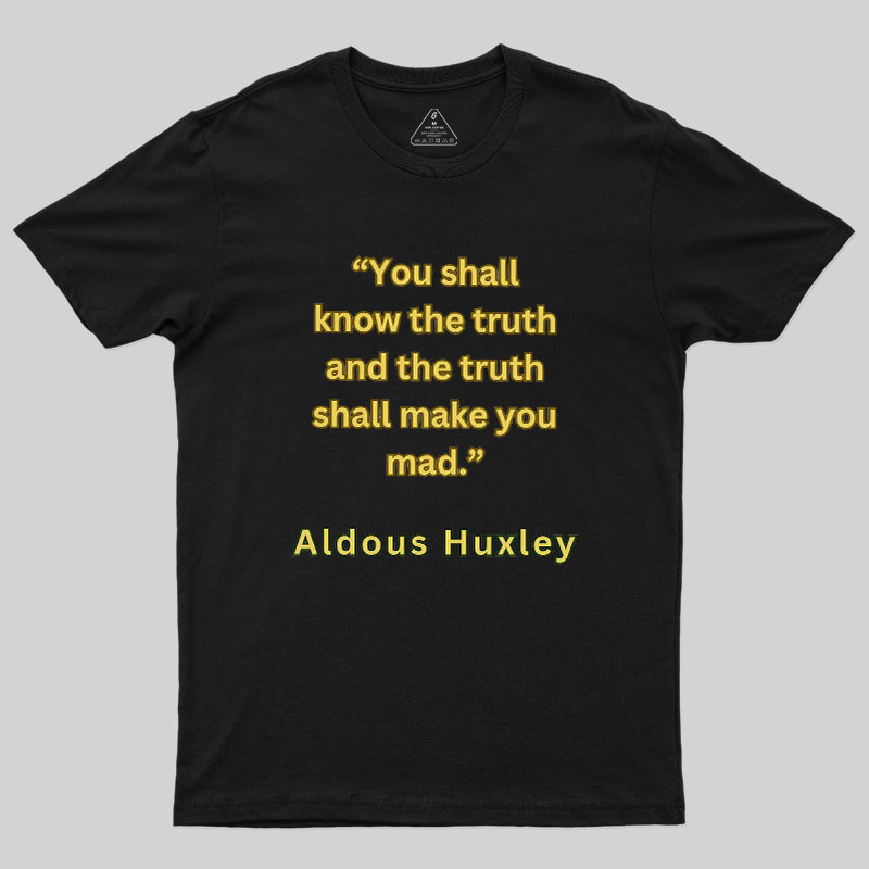 You Shall Know The Truth Geek T-Shirt
