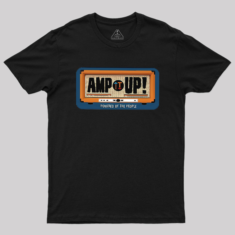 Amp It Up Geek T-Shirt