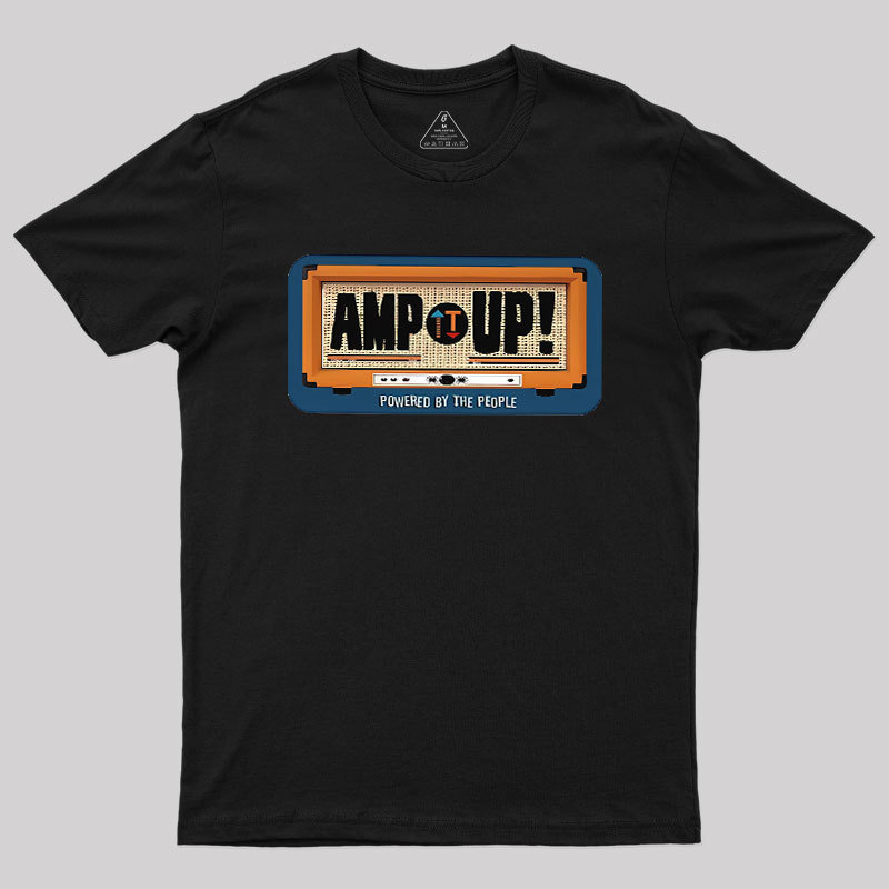 Amp It Up Geek T-Shirt