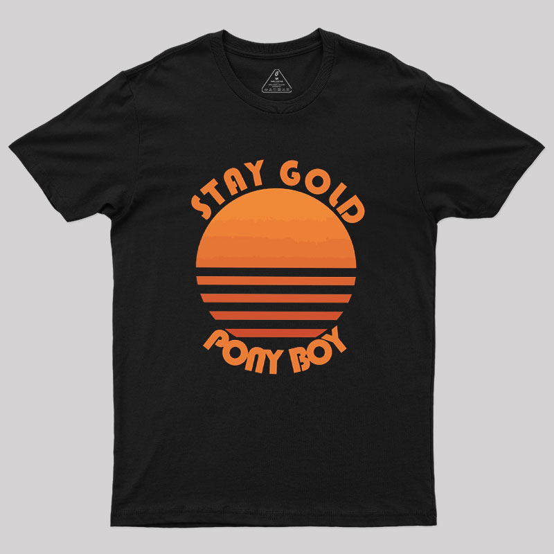 Stay Gold Ponyboy Geek T-Shirt