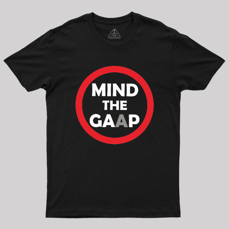 Mind The GAAP Geek T-Shirt