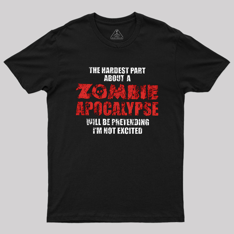 Zombie Apocalypse Geek T-Shirt