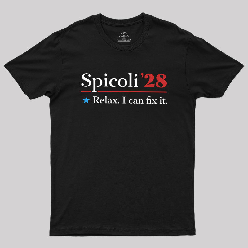 Spicoli 2028 - Relax I Can Fix It Geek T-Shirt