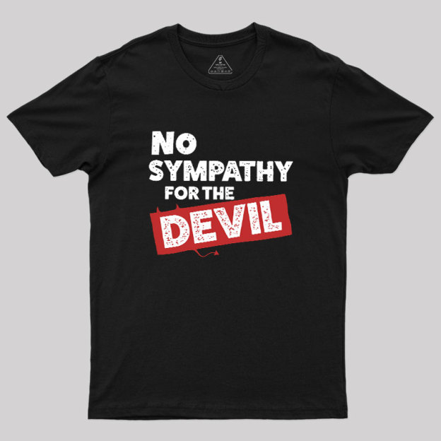 No Sympathy For The Devil Geek T-Shirt