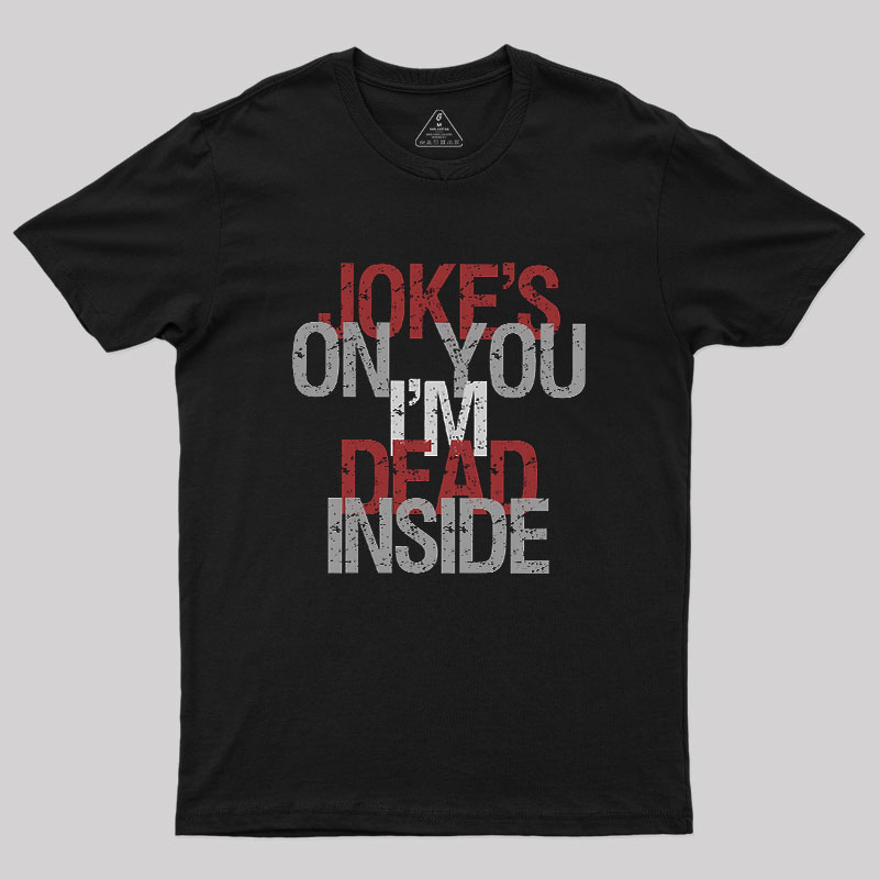 Dead Inside Geek T-Shirt