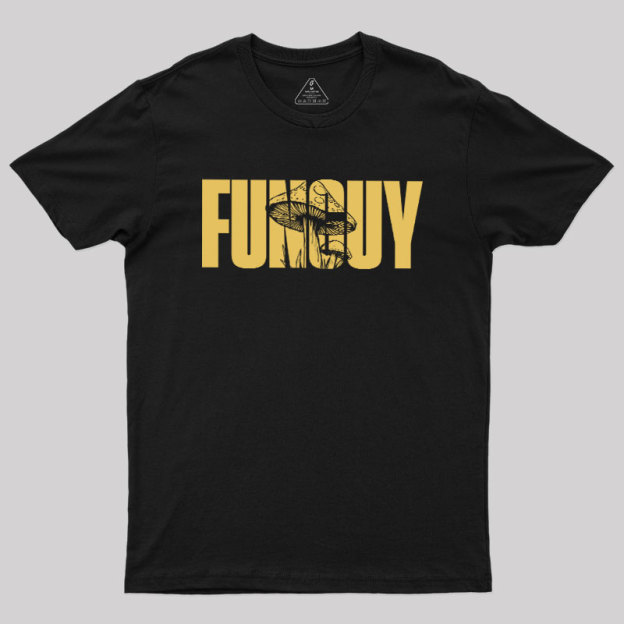 Fungi Fun Guy Geek T-Shirt