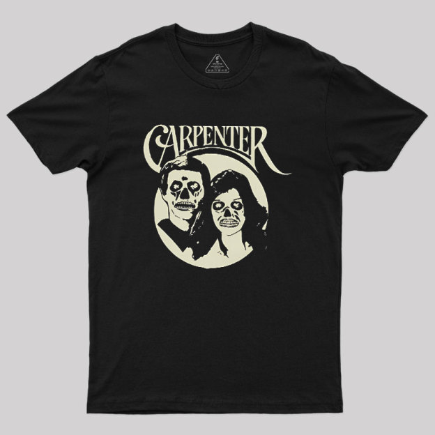 Carpenter They Live An Easy Listening Geek T-Shirt