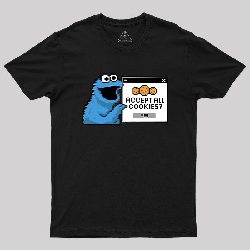 Accept All Cookies Geek T-Shirt
