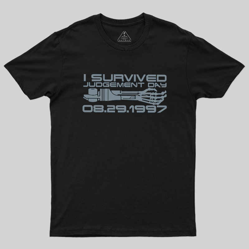 I Survived Judgement Day Geek T-Shirt
