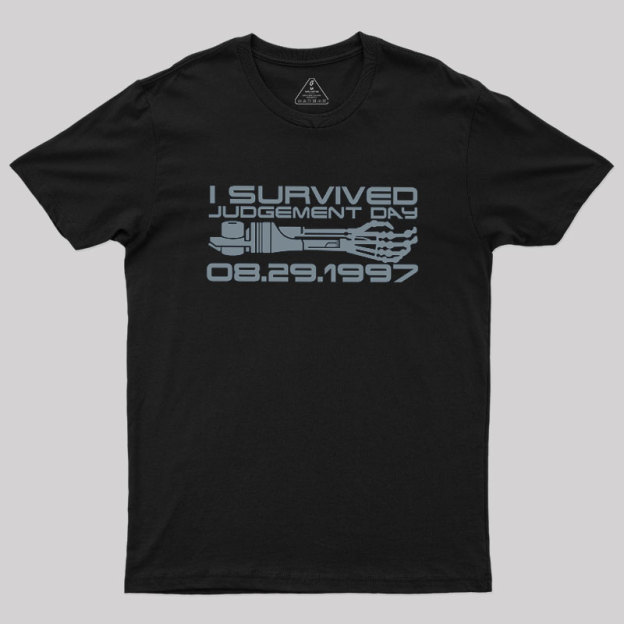 I Survived Judgement Day Geek T-Shirt