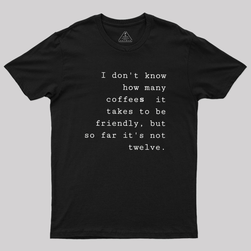 Coffee Demand Geek T-Shirt