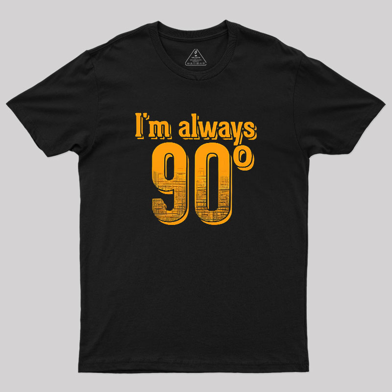 I'm Always Right Math Geek T-Shirt