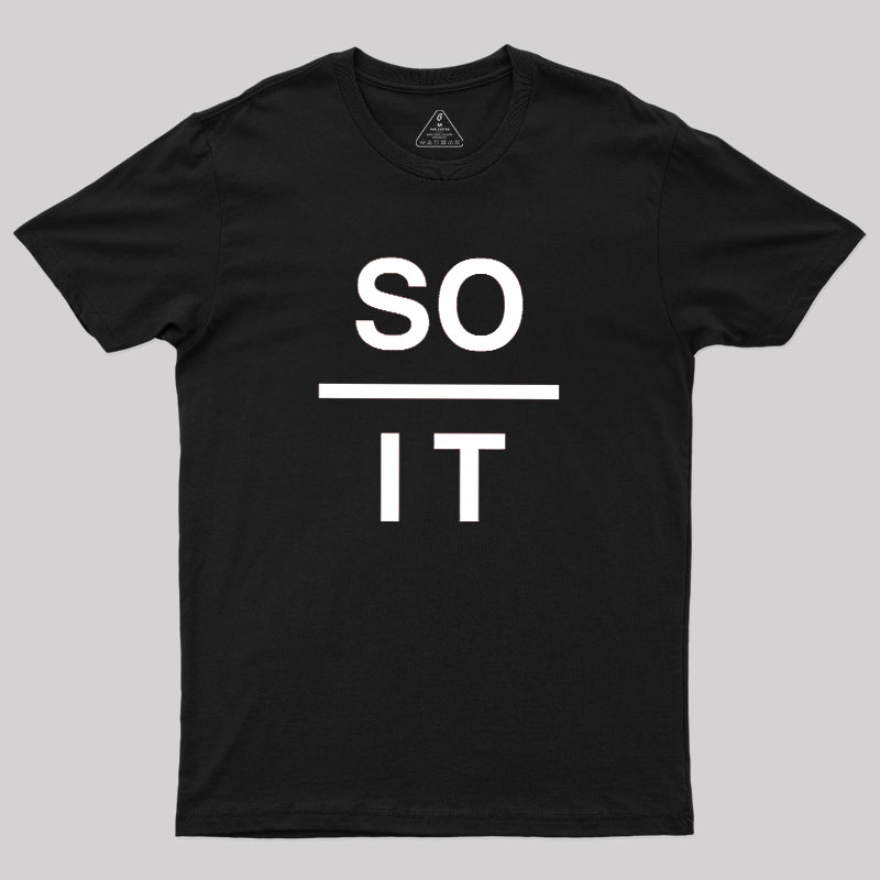 So Over It Geek T-Shirt