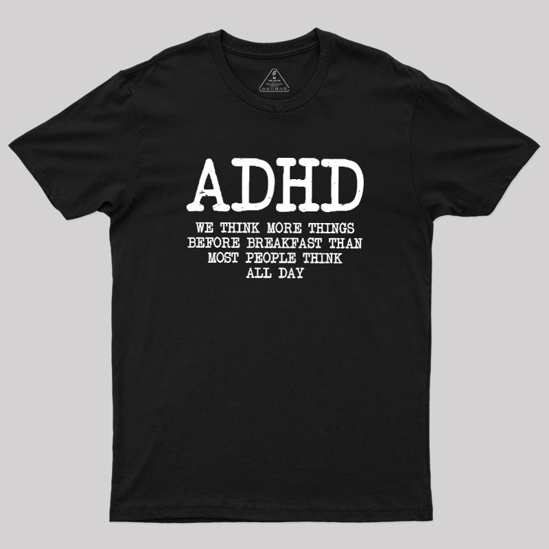 We Think More Geek T-Shirt