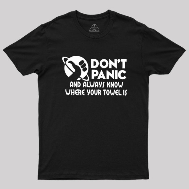 Don't Panic Geek T-Shirt