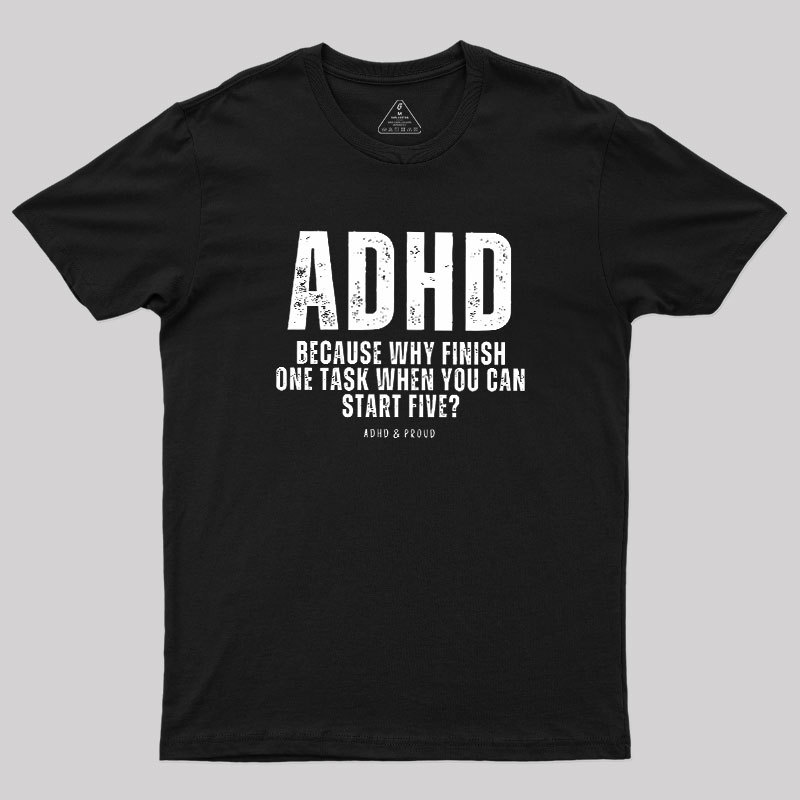 ADHD Geek T-Shirt