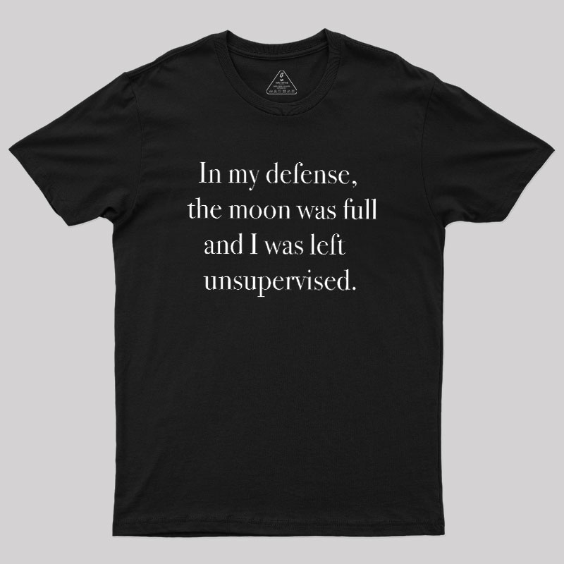 In My Defense Geek T-Shirt