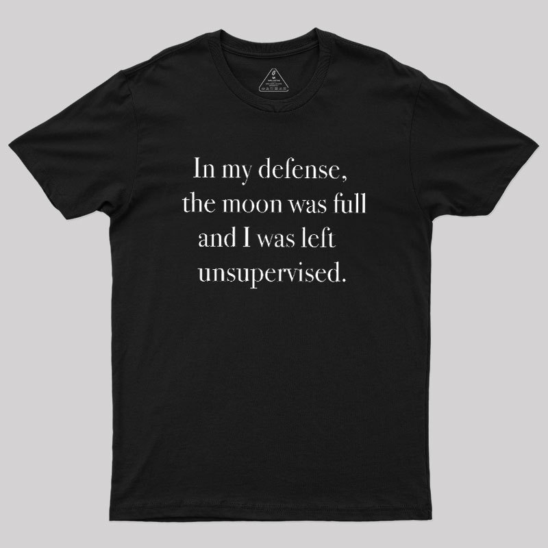 In My Defense Geek T-Shirt