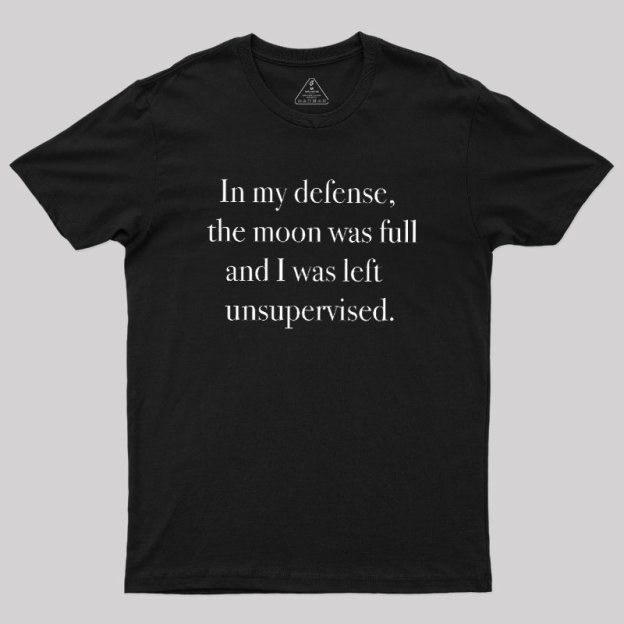 In My Defense Geek T-Shirt