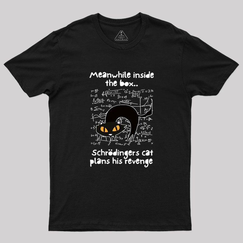 Schrodingers Cat Revenge Geek T-Shirt