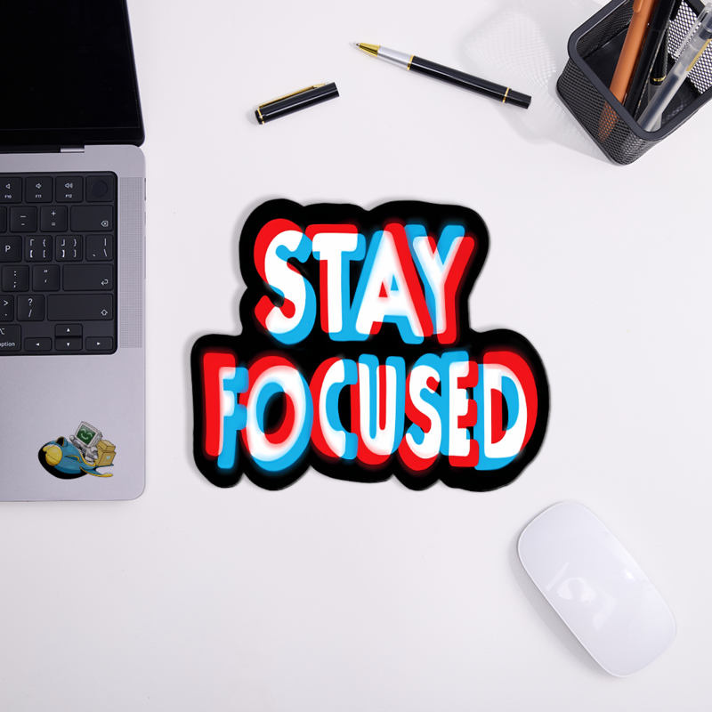 Stay Focused Novelty Mouse Pad