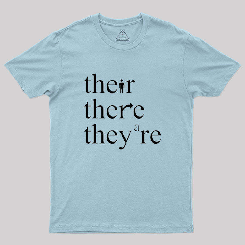 There Their They're Funny Grammar T-shirt