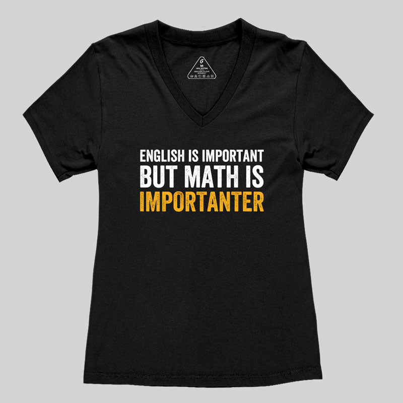 English is Important But Math is Importanter Women's V-Neck T-shirt